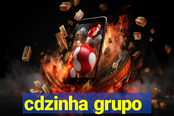 cdzinha grupo